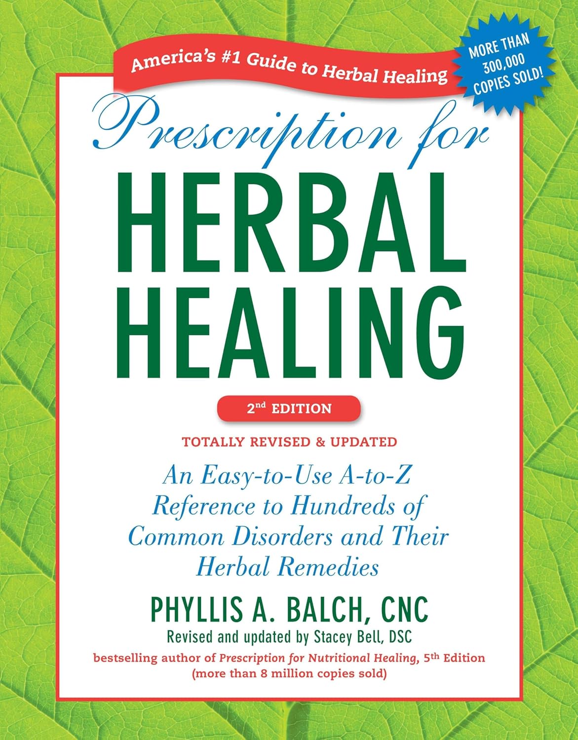 Prescription for Herbal Healing, by Phyllis A. Balch, CNC