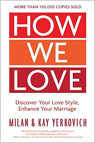 How We Love by Milan & Kay Yerkovich