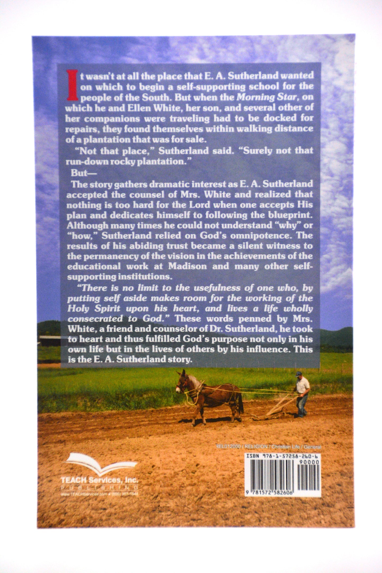 "Madison, God's Beautiful Farm," - The E.A. Sutherland Story by Ira Gish & Harry Christman