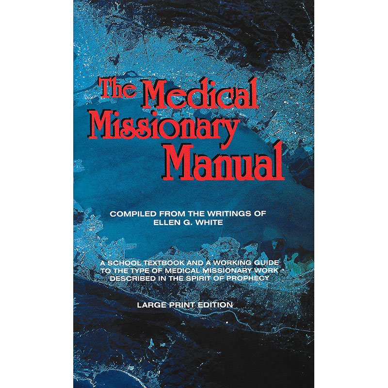 Medical Missionary Manual, EGW Compilation