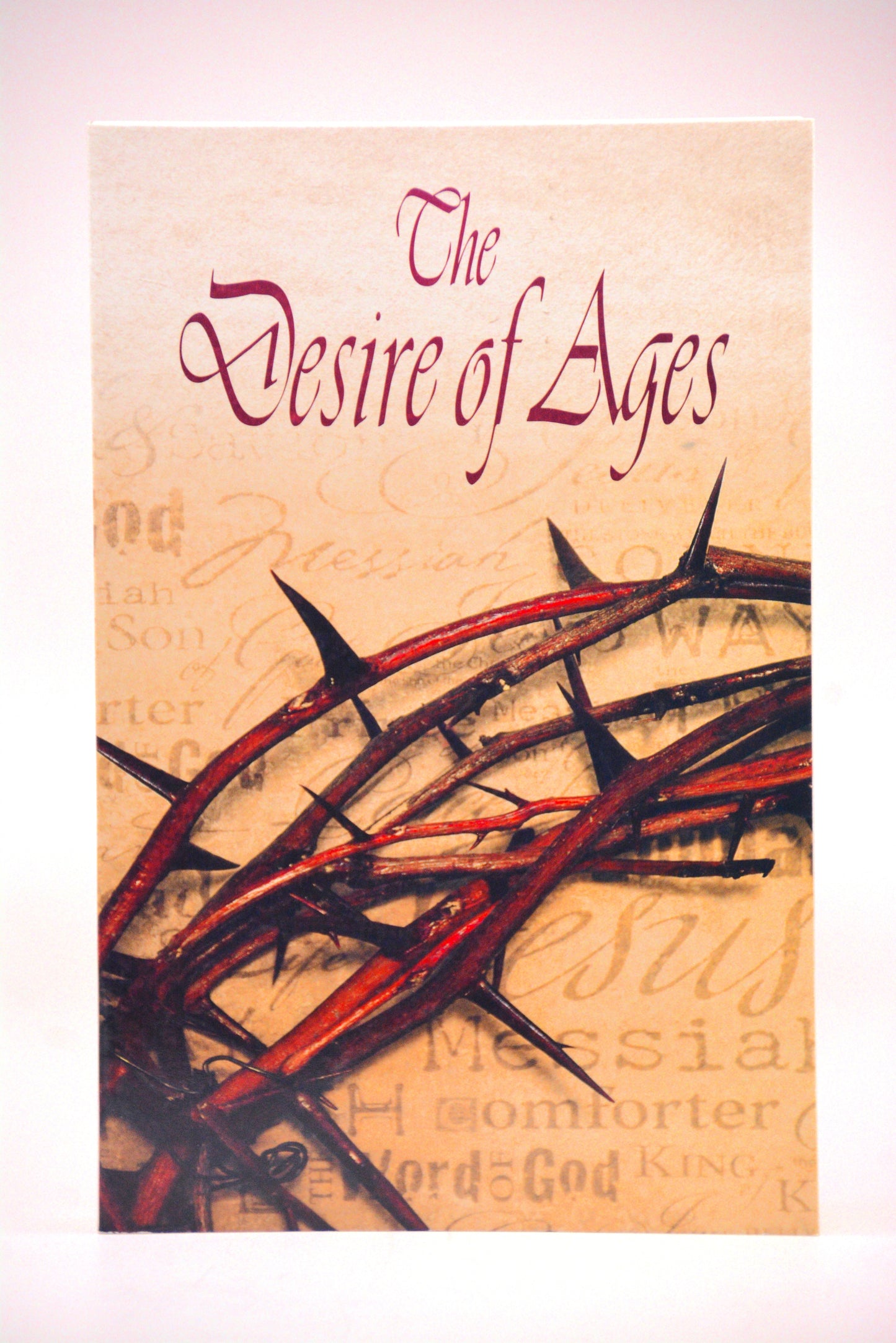 "The Desire of Ages," by Ellen G. White