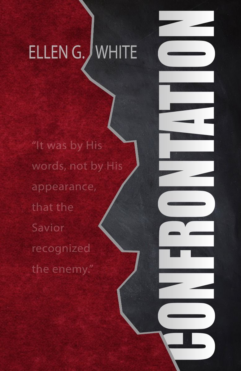 Confrontation by Ellen G White