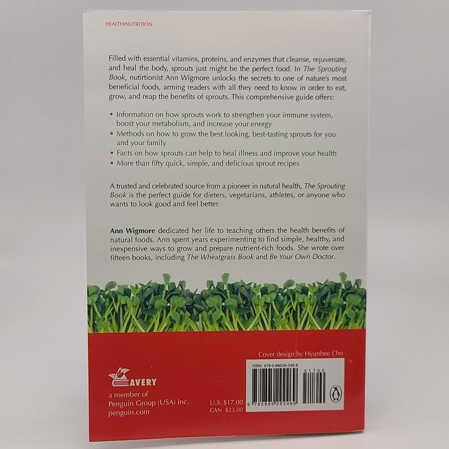 The Sprouting Book: How to Grow and Use Sprouts to Maximize Your Health and Vitality Ann Wigmore
