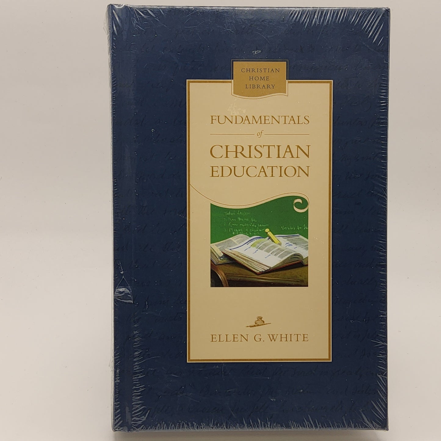 Fundamentals of Christian Education by Ellen G. White