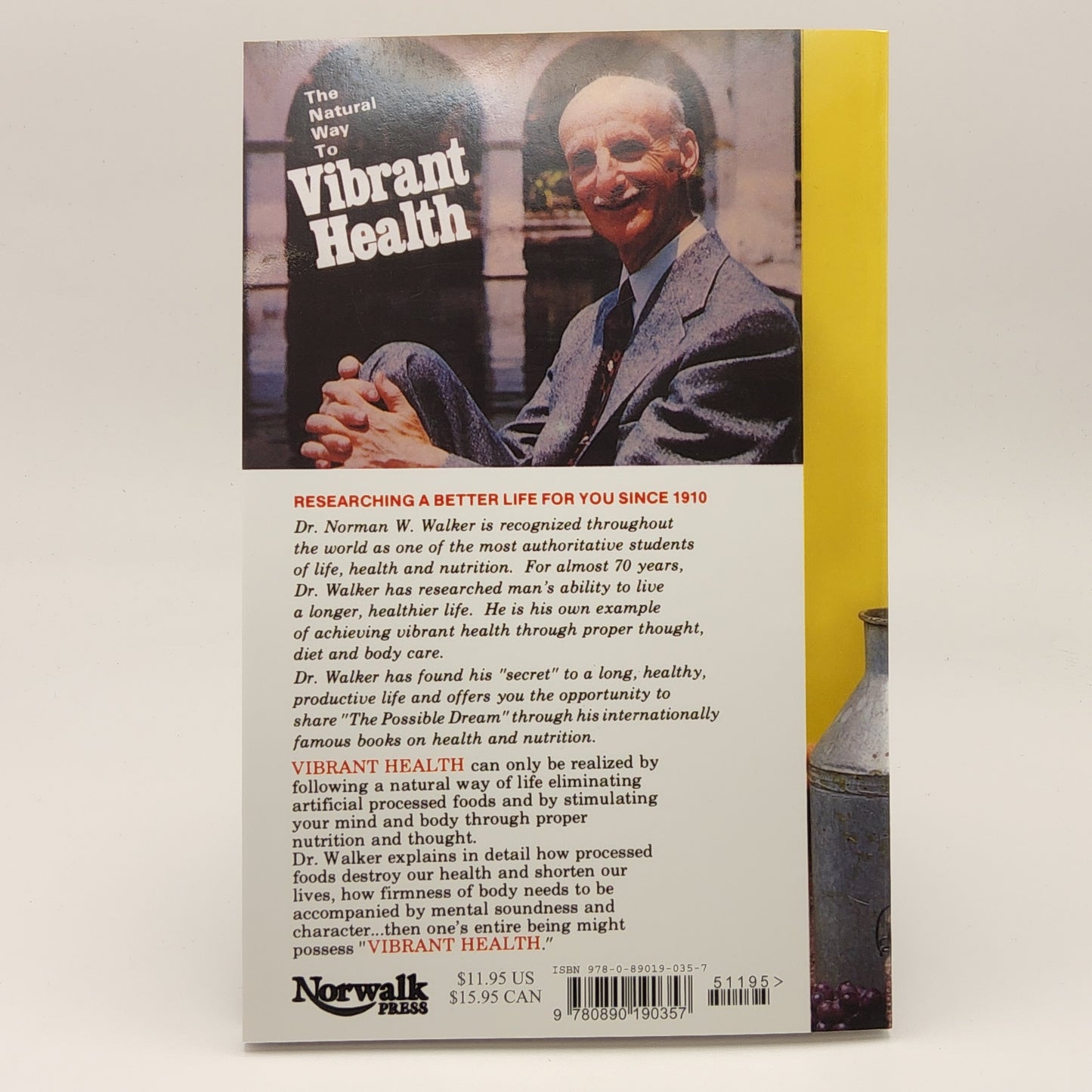 The Natural Way to Vibrant Health By Dr. N.W. Walker