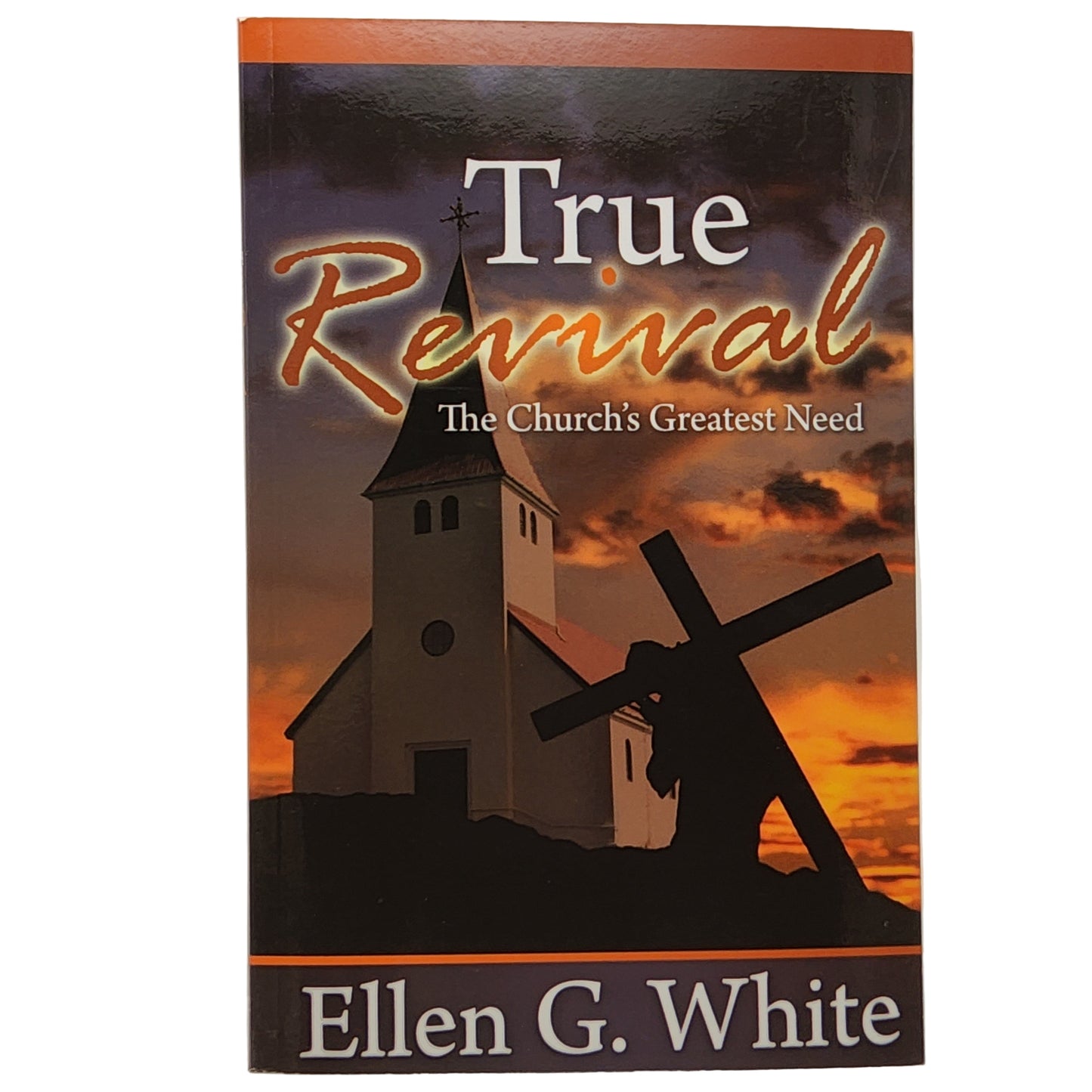 True Revival: the Church's Greatest Need