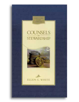 Counsels on Stewardship by Ellen G. White