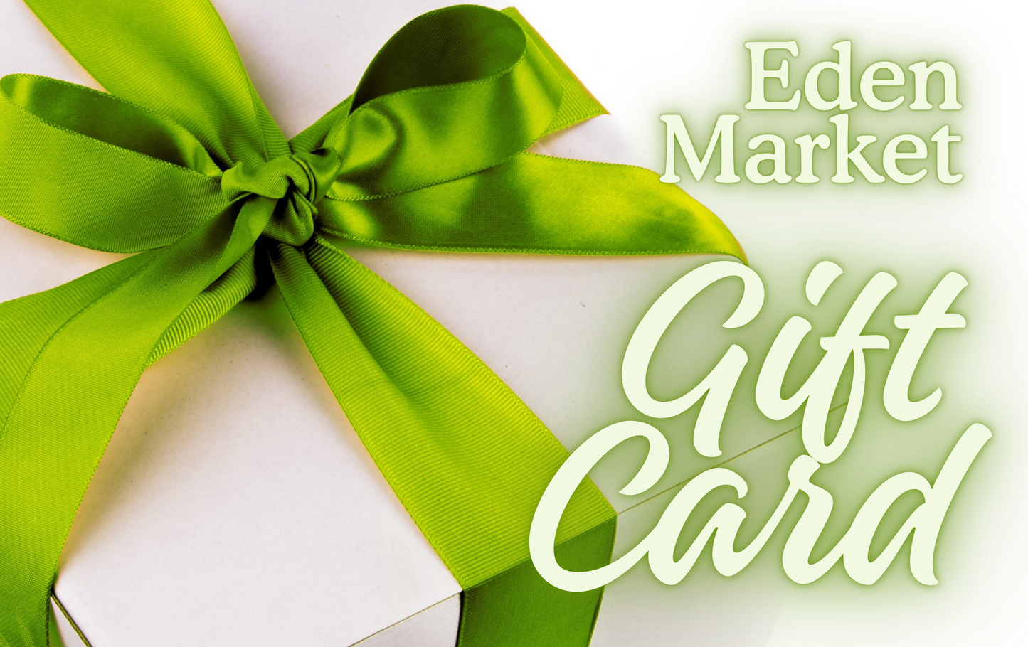 Eden Market Gift Card
