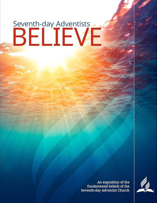 Seventh-day Adventists Believe
