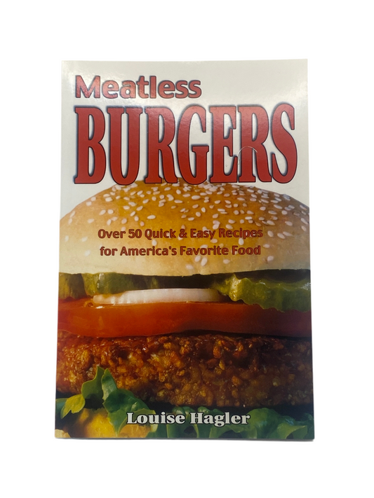 Meatless Burgers: Over 50 Quick & Easy Recipes for America's Favorite Food