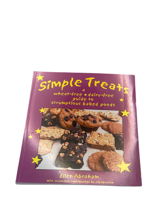 Simple Treats: A Wheat-Free, Dairy-Free Guide To Scrumptious Baked Good