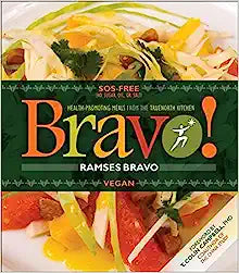 Bravo!: Health Promoting Meals from the TrueNorth Health Kitchen Paperback