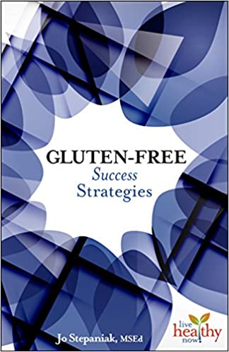 Gluten-Free Success Strategies by Jo Stepaniak