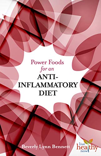Anti-Inflammatory Diet by Beverly Lynn Bennett