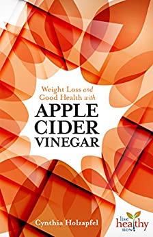 Apple Cider Vinegar by Cynthia Holzapfel