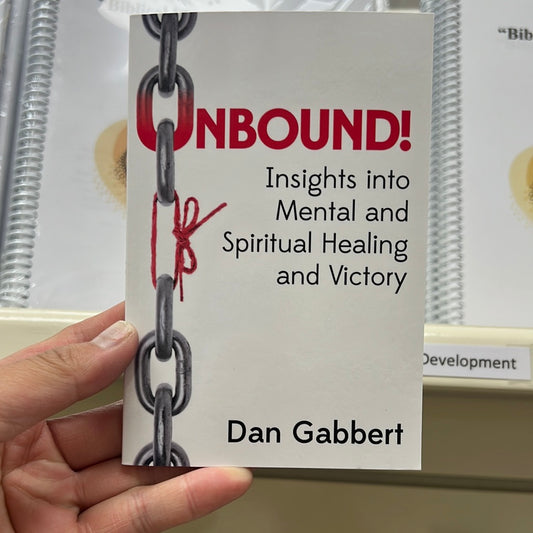 UNBOUND! Insights into Mental and Spiritual Healing and Victory