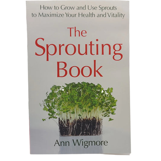 Book cover of 'The Sprouting Book' by Ann Wigmore with sprouts illustration on a gray background