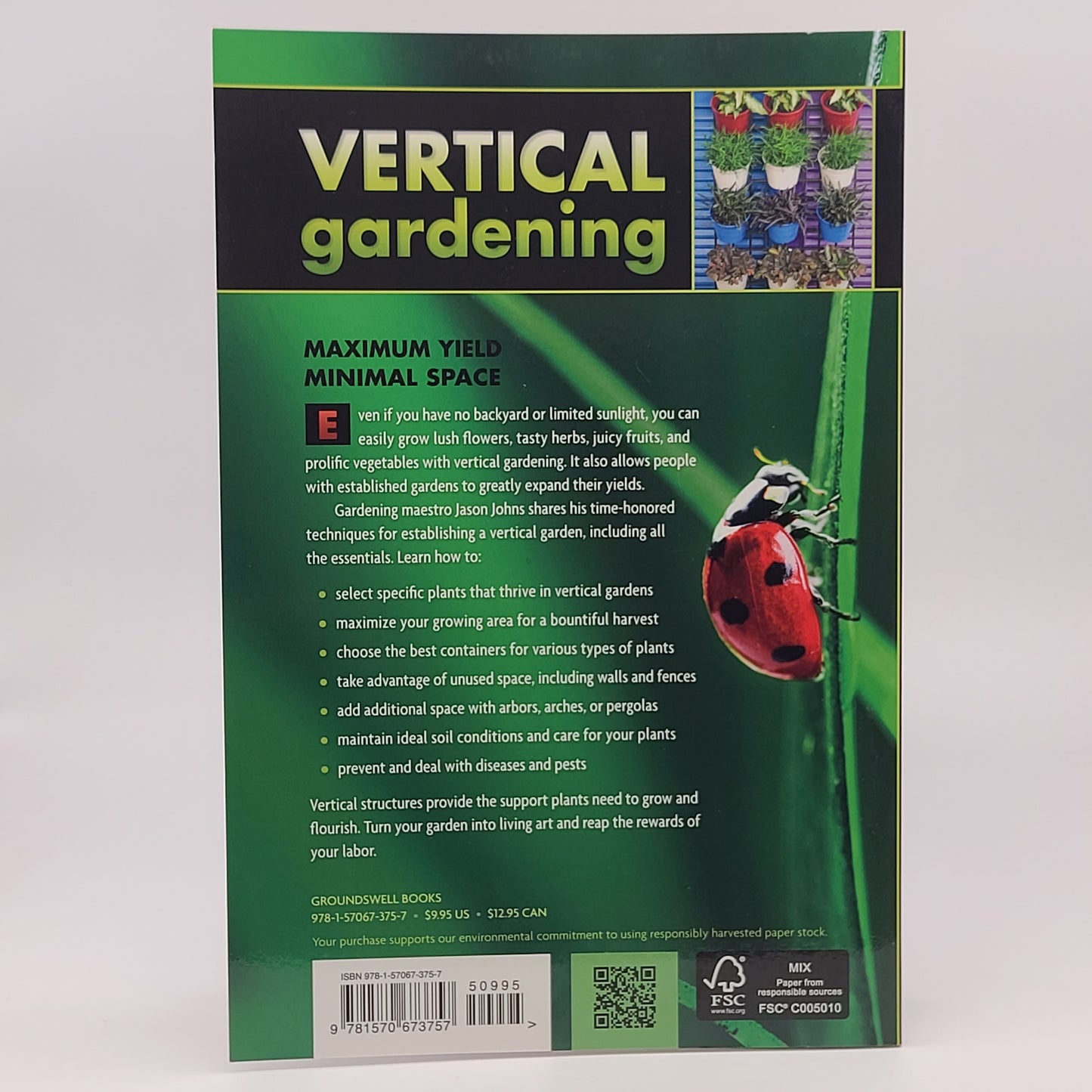 Jason Johns
Vertical Gardening: A Complete Guide to Growing Food, Herbs, and Flowers in Small Spaces