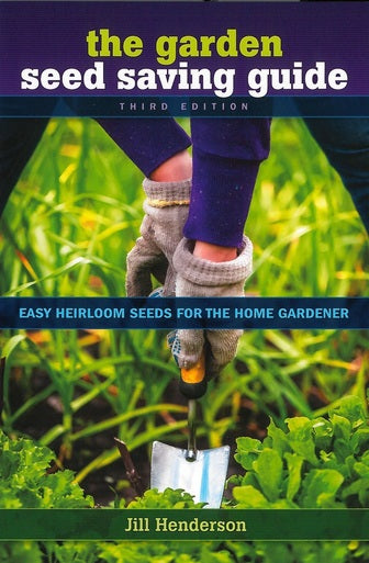 The garden seed saving guide