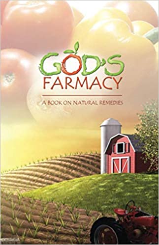 God's Farmacy - A Book on Natural Remedies (Paper Back) 50 pages