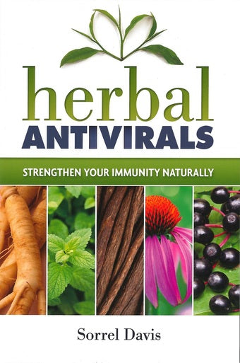 Herbal Antivirals: Strengthen Your Immunity Naturally / Davis, Sorrel / Paperback