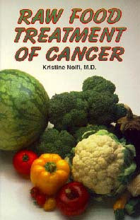 Raw Food Treatment of Cancer