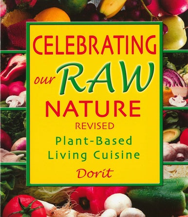 Celebrating Our Raw Nature / Dorit