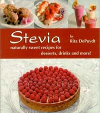 Stevia: Naturally Sweet Recipes for Desserts, Drinks and More / DePuydt, Rita
